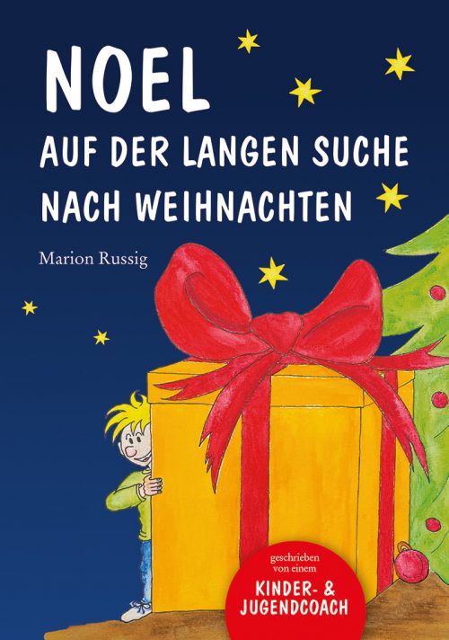 Kinderbuch; Illustration; Marion Russig; Hamburg; Illustratorin; Autorin; Noel auf der langen Suche nach Weihnachten